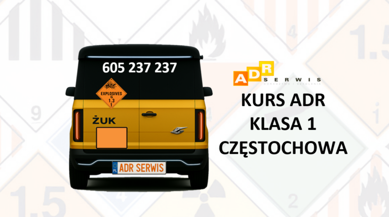 KURS ADR KLASA 1 CZĘSTOCHOWA